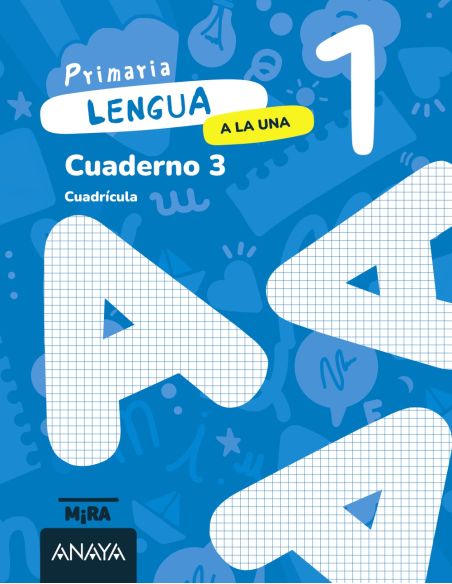 Lengua 1. A La Una. Cuaderno 3. Cuadrícula