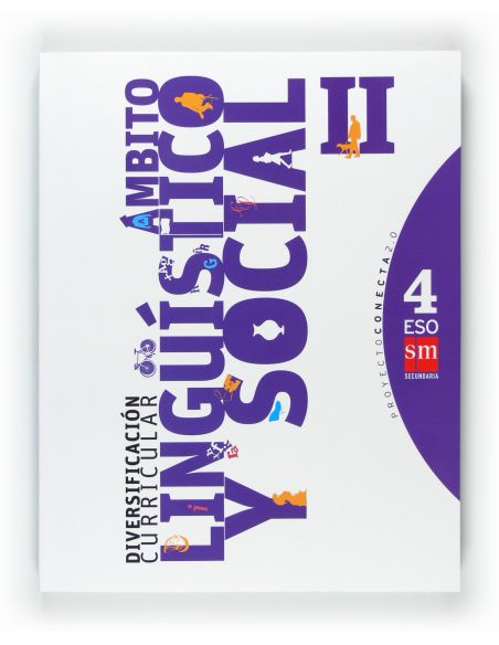 Diversificación Curricular, Ámbito Lingüístico Y Social Ii. 4 Eso. Conecta 2.0