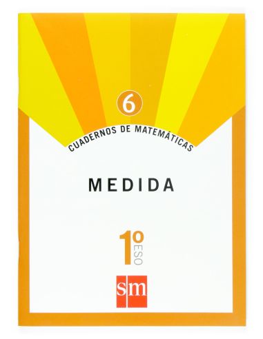 Cuadernos De Matemáticas 6. 1 Eso. Medida