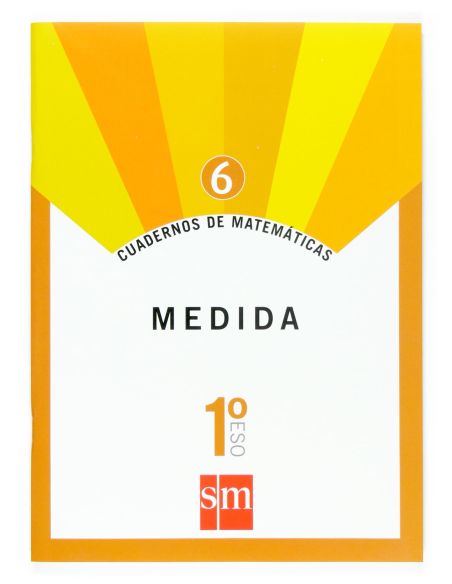 Cuadernos De Matemáticas 6. 1 Eso. Medida