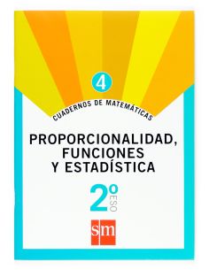 Cuaderno 4 De Matemáticas. 2 Eso. Proporcionalidad, Funciones Y Estadística