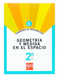 Cuadernos De Matemáticas 6. 2 Eso. Geometría Y Medida En El Espacio