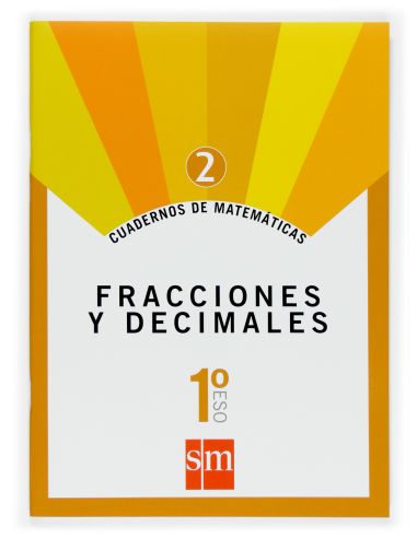Cuaderno 2 De Matemáticas. 1 Eso. Fracciones Y Decimales