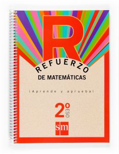 Refuerzo De Matemáticas. ¡Aprende Y Aprueba! 2 Eso
