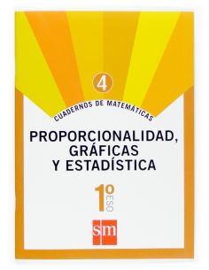 Cuaderno 4 De Matemáticas. 1 Eso. Proporcionalidad, Gráficas Y Estadística