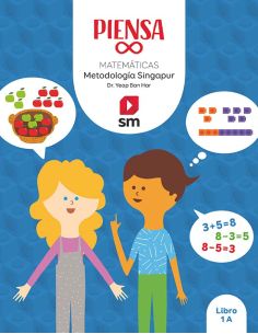 Libro. Piensa Infinito. Matemáticas. Metodología Singapur. 1 Primaria