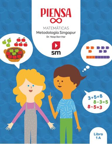 Libro. Piensa Infinito. Matemáticas. Metodología Singapur. 1 Primaria
