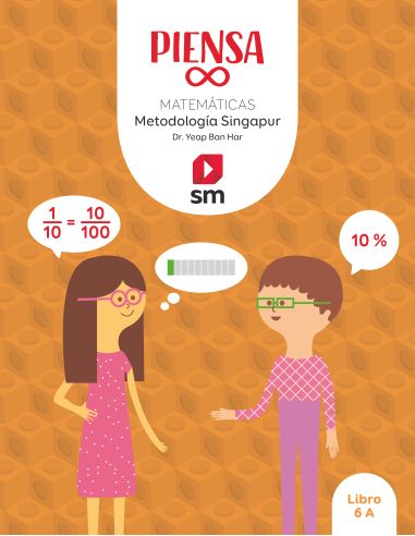Piensa Infinito. Matemáticas. Metodología Singapur. 6 Primaria
