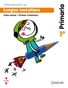 Supercompetentes En... Lengua Castellana. 1 Primaria, 1 Trimestre. Construïm. Cuaderno