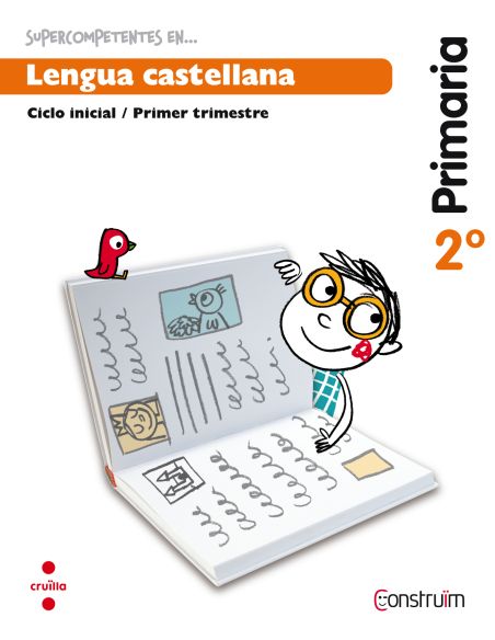 Supercompetents En... Lengua Castellana. 2 Primaria, 1 Trimestre. Construïm. Cuaderno