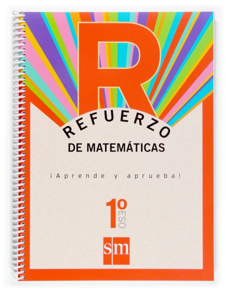 Refuerzo De Matemáticas. ¡Aprende Y Aprueba! 1 Eso