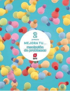 Mejora Tu... Resolución De Problemas. 2 Primaria