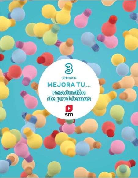 Mejora Tu... Resolución De Problemas. 3 Primaria