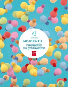 Mejora Tu... Resolución De Problemas. 4 Primaria