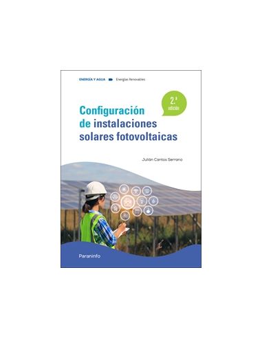 Configuración De Instalaciones Solares Fotovoltaicas 2.ª Edición