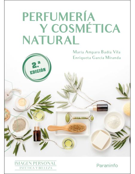 Perfumería Y Cosmética Natural 2.ª Edición 2023