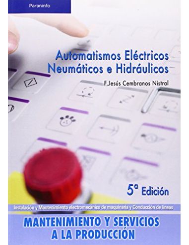 Automatismos Eléctricos, Neumáticos E Hidráulicos