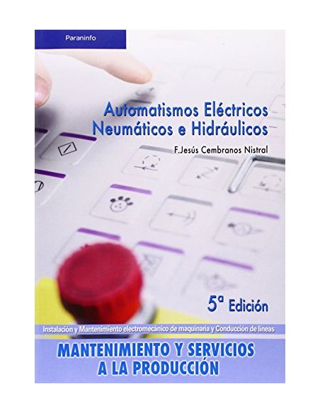 Automatismos Eléctricos, Neumáticos E Hidráulicos
