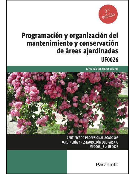 Programación Y Organización Del Mantenimiento Y Conservación De Áreas Ajardinadas