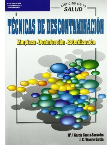 Técnicas De Descontaminación. Limpieza. Desinfección. Esterilización