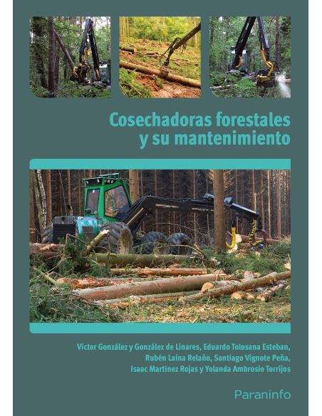 Cosechadoras Forestales Y Su Mantenimiento
