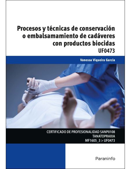 Procesos Y Técnicas De Conservación O Embalsamamiento De Cadáveres Con Productos Biocidas.