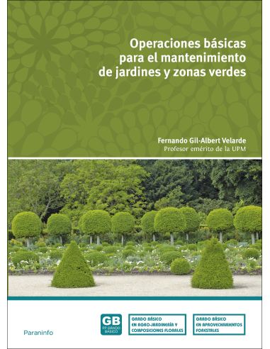 Operaciones Básicas Para El Mantenimiento De Jardines, Parques Y Zonas Verdes