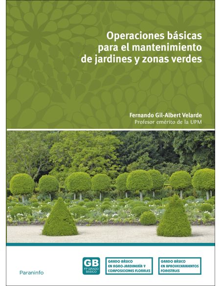Operaciones Básicas Para El Mantenimiento De Jardines, Parques Y Zonas Verdes