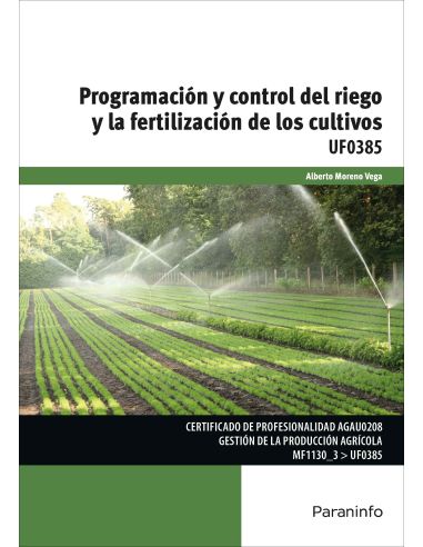 Programación Y Control Del Riego Y La Fertilización De Los Cultivos