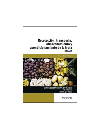 Uf0013 Recolección, Transporte, Almacenamiento Y Acondicionamiento De La Fruta