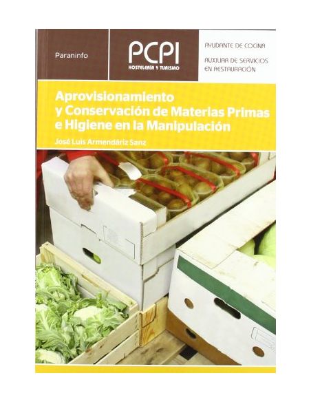 Aprovisionamiento Y Conservación De Materias Primas E Higiene En La Manipulación
