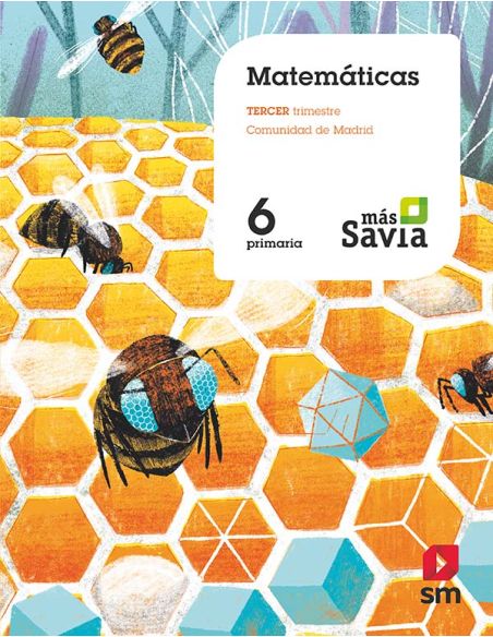 Matemáticas. 6 Primaria. Mas Savia. Madrid