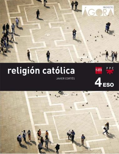 Religión Católica. 4 Eso. Ágora