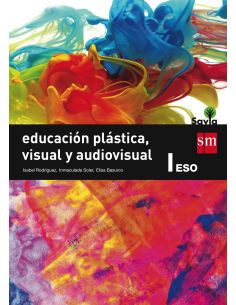 Educación Plástica, Visual Y Audiovisual I. Eso. Savia
