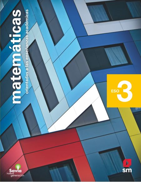 Matemáticas Orientadas A Las Enseñanzas Académicas. 3 Eso. Savia Nueva Generación. Madrid