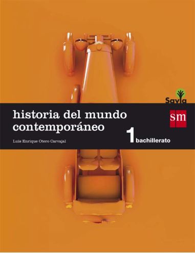 Historia Del Mundo Contemporáneo. 1 Bachillerato. Savia