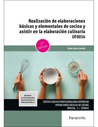 Realización De Elaboraciones Básicas Y Elementales De Cocina Y Asistir En La Elaboración Culinaria