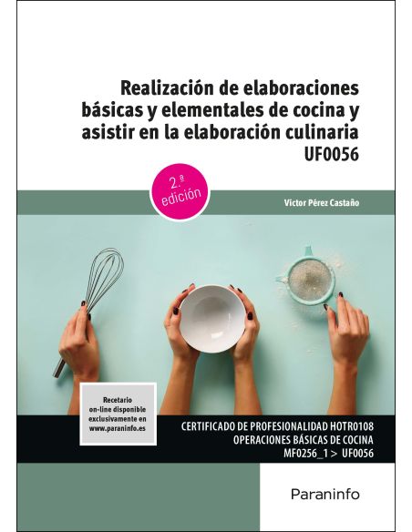 Realización De Elaboraciones Básicas Y Elementales De Cocina Y Asistir En La Elaboración Culinaria