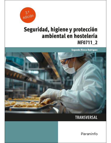 Seguridad, Higiene Y Protección Ambiental En Hostelería