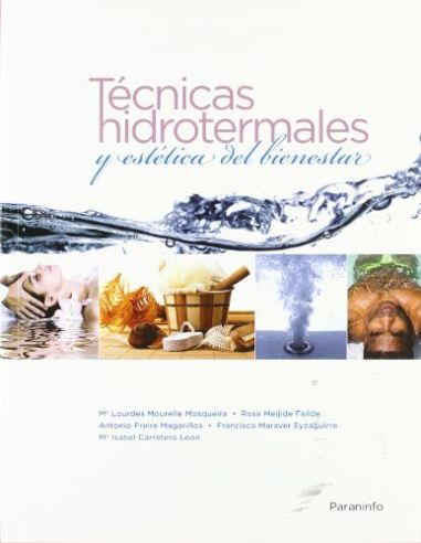 Técnicas Hidrotermales Y Estética Del Bienestar