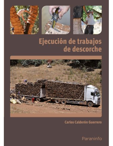 Ejecución De Trabajos De Descorche