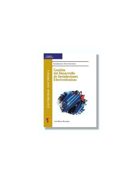 Gestión Del Desarrollo De Instalaciones Electrotécnicas