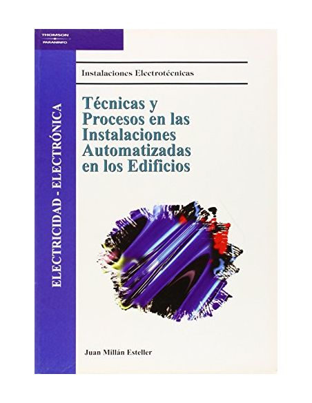 Técnicas Y Procesos En Las Instalaciones Automatizadas En Los Edificios