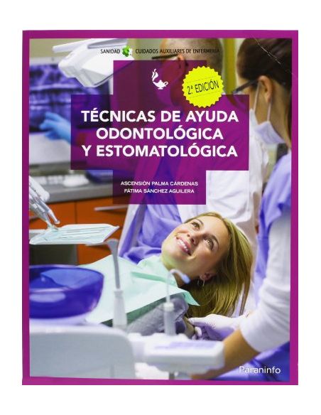 Técnicas De Ayuda Odontológica Y Estomatológica