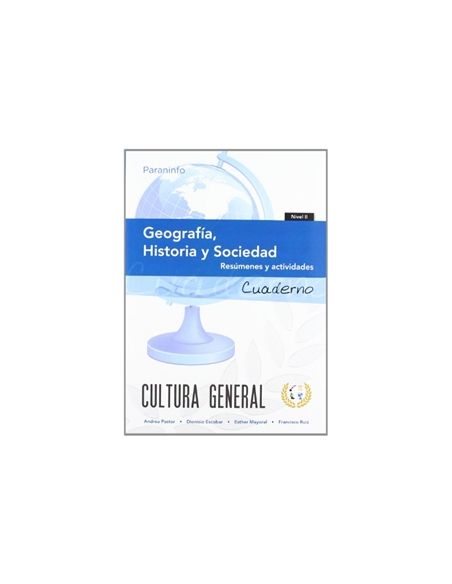 Cuaderno De Trabajo. Geografía, Historia Y Sociedad. Nivel 2