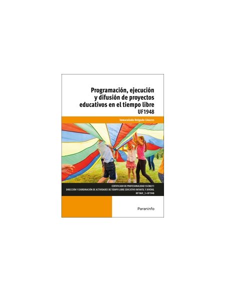Programación, Ejecución Y Difusión De Proyectos Educativos En El Tiempo Libre