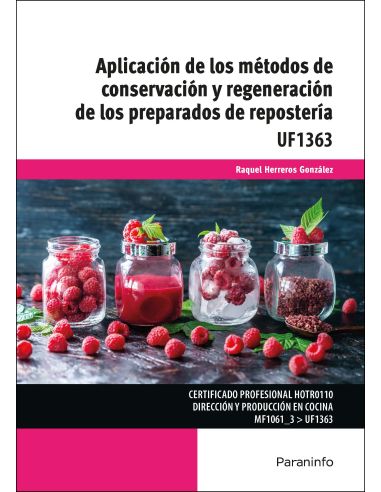 Aplicación De Los Métodos De Conservación Y Regeneración De Los Preparados De Repostería
