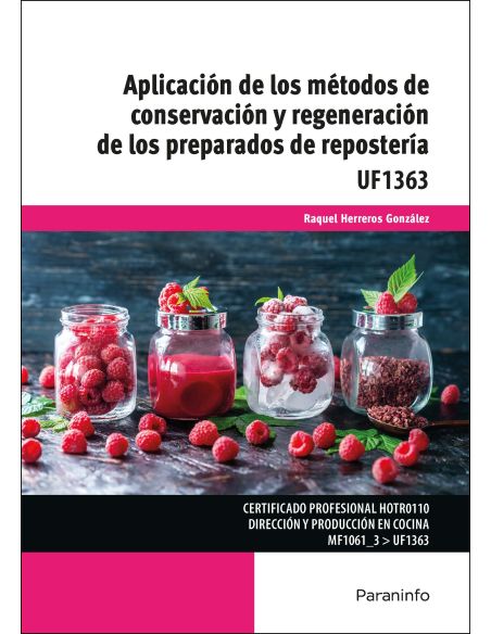 Aplicación De Los Métodos De Conservación Y Regeneración De Los Preparados De Repostería