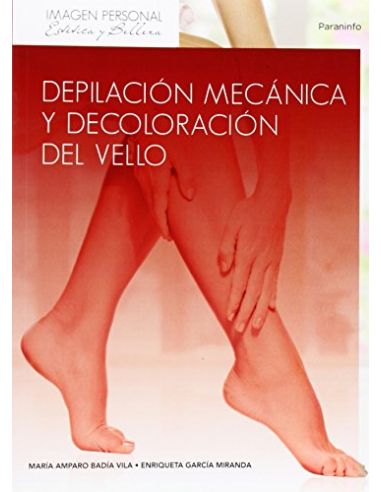 Depilación Mecánica Y Decoloración Del Vello