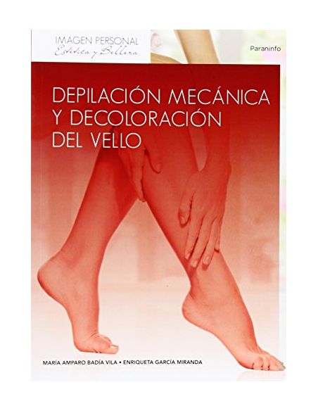 Depilación Mecánica Y Decoloración Del Vello